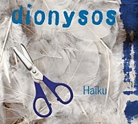 Thumbnail for the Dionysos - Haïku link, provided by host site