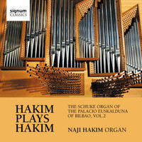 Thumbnail for the Naji Hakim - Hakim Plays Hakim: The Schuke Organ of the Palacio Euskalduna of Bilbao, Vol. 2 link, provided by host site