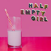 Thumbnail for the Eliza & The Delusionals - Half Empty Girl link, provided by host site
