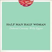 Thumbnail for the Deborah Conway - Half Man Half Woman link, provided by host site