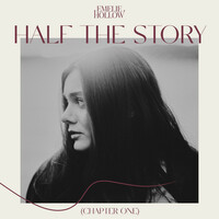 Thumbnail for the Emelie Hollow - Half The Story (Chapter One) link, provided by host site