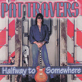 Thumbnail for the Pat Travers - Halfway to Somewhere link, provided by host site
