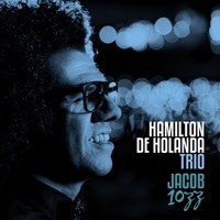 Thumbnail for the Hamilton de Holanda - Hamilton De Holanda Trio - Jacob 10ZZ link, provided by host site