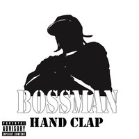 Thumbnail for the Bossman - Hand Clap (Explicit) link, provided by host site