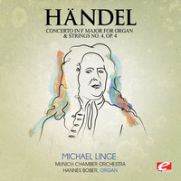 Thumbnail for the Munich Chamber Orchestra - Handel: Concerto in F Major for Organ and Strings No. 4, Op. 4, Hmv 292 (Digitally Remastered) link, provided by host site
