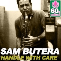 Thumbnail for the Sam Butera - Handle with Care (Remastered) link, provided by host site