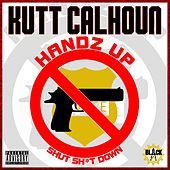 Thumbnail for the Kutt Calhoun - Handz Up link, provided by host site