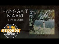 Thumbnail for the Sarah Geronimo - Hangga't Maari - JRoa, Flow G link, provided by host site