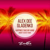 Thumbnail for the Alex Dee Gladenko - Happiness Take My Hand (Andrey Uchvat Dynamic Remix) link, provided by host site
