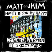 Thumbnail for the Matt and Kim - Happy If You're Happy (Extended Version) link, provided by host site