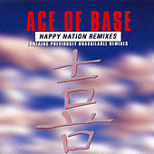 Thumbnail for the Ace of Base - Happy Nation (The Remixes) link, provided by host site