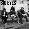 Thumbnail for the Big Eyes - Hard Life link, provided by host site