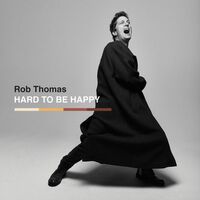 Thumbnail for the Rob Thomas - Hard To Be Happy link, provided by host site
