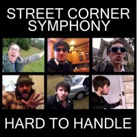 Thumbnail for the Street Corner Symphony - Hard to Handle link, provided by host site