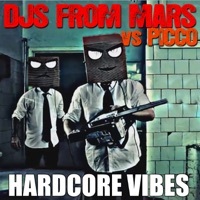 Thumbnail for the DJs from Mars - Hardcore Vibes link, provided by host site