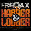 Thumbnail for the Freqax - Harder & Louder Anthem link, provided by host site