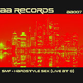 Thumbnail for the SMF - Hardstyle Sex Live at Q link, provided by host site