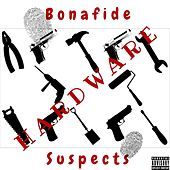 Thumbnail for the Bonafide Suspects - Hardware link, provided by host site