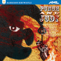 Thumbnail for the Harrison Birtwistle - Harrison Birtwistle: Punch and Judy link, provided by host site