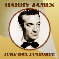 Thumbnail for the Harry James - Harry James Juke Box Jamboree link, provided by host site