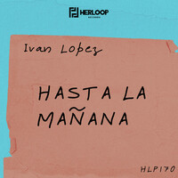 Thumbnail for the Ivan Lopez - Hasta La Mañana link, provided by host site