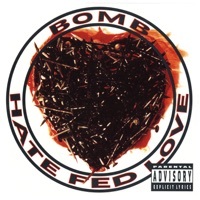 Thumbnail for the Bomb - Hate Fed Love link, provided by host site