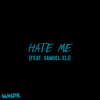 Thumbnail for the WNDR - Hate Me (Radio Edit) link, provided by host site