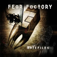 Thumbnail for the Fear Factory - Hatefiles link, provided by host site