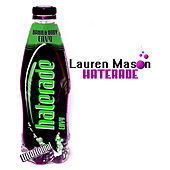 Thumbnail for the Lauren Mason - Haterade link, provided by host site
