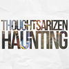 Thumbnail for the Thoughtsarizen - Haunting link, provided by host site