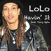 Thumbnail for the LOLO - Havin It link, provided by host site