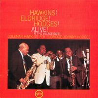 Thumbnail for the Coleman Hawkins - Hawkins! Eldridge! Hodges! - Alive! At The Village Gate link, provided by host site