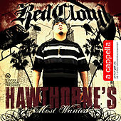 Thumbnail for the RedCloud - Hawthorne's Most Wanted: Acapella link, provided by host site