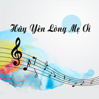 Thumbnail for the BICH PHUONG - Hãy Yên Lòng Mẹ Ơi link, provided by host site