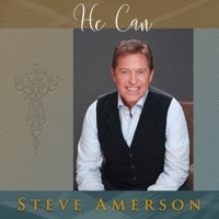 Thumbnail for the Steve Amerson - He Can link, provided by host site