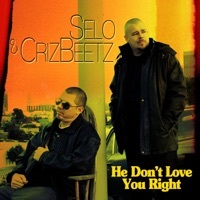 Thumbnail for the Selo - He Don't Love You Right link, provided by host site