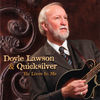 Thumbnail for the Doyle Lawson - He Lives In Me link, provided by host site