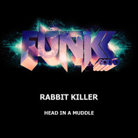 Thumbnail for the Rabbit Killer - Head In A Muddle link, provided by host site
