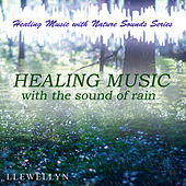 Thumbnail for the Llewellyn - Healing Music with Rain link, provided by host site