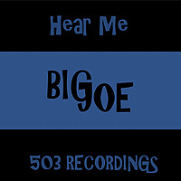Thumbnail for the Big Joe - Hear Me link, provided by host site