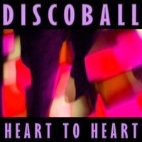Thumbnail for the Discoball - Heart to Heart link, provided by host site