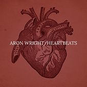 Thumbnail for the Aron Wright - Heartbeats link, provided by host site