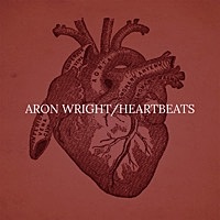 Thumbnail for the Aron Wright - Heartbeats link, provided by host site