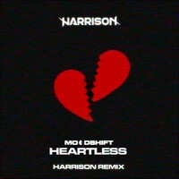 Thumbnail for the Moodshift - Heartless (Harrison Remix) link, provided by host site