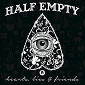 Thumbnail for the Half Empty - Hearts, Lies, & Friends link, provided by host site