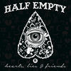Thumbnail for the Half Empty - Hearts, Lies, & Friends link, provided by host site