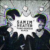 Thumbnail for the Samim - Heater (Tube & Berger Remix) link, provided by host site