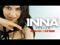 Thumbnail for the INNA - Heaven | Adrian Funk X OLiX Remix link, provided by host site