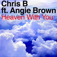 Thumbnail for the Chris B - Heaven With You link, provided by host site