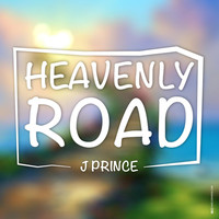 Thumbnail for the J Prince - Heavenly Road link, provided by host site